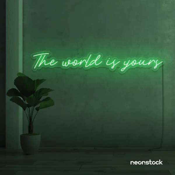 The World Is Yours neon sign in green for visionary decor, inspiring spaces, and modern walls.