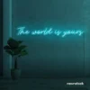 The World Is Yours neon sign in mint green for visionary decor, inspiring spaces, and modern walls.