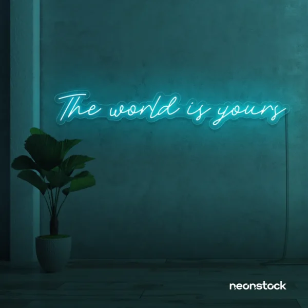 The World Is Yours neon sign in mint green for visionary decor, inspiring spaces, and modern walls.