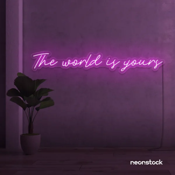 The World Is Yours neon sign in pink for visionary decor, inspiring spaces, and modern walls.
