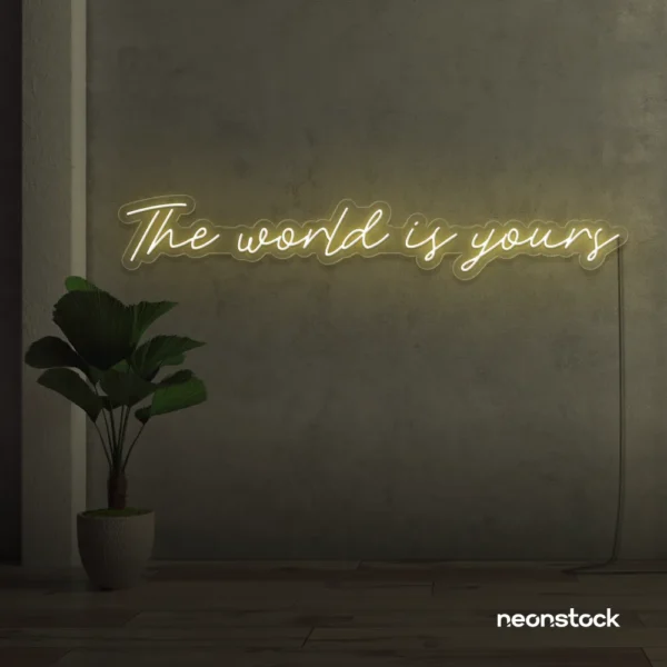 The World Is Yours neon sign in warm white for visionary decor, inspiring spaces, and modern walls.