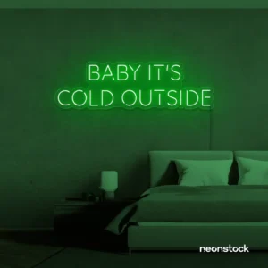 Baby It’s Cold Outside Neon Sign – Cozy Bedroom LED Wall Decor by NeonStock