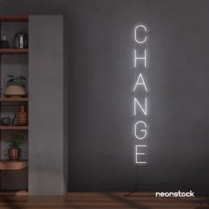 CHANGE Neon Sign