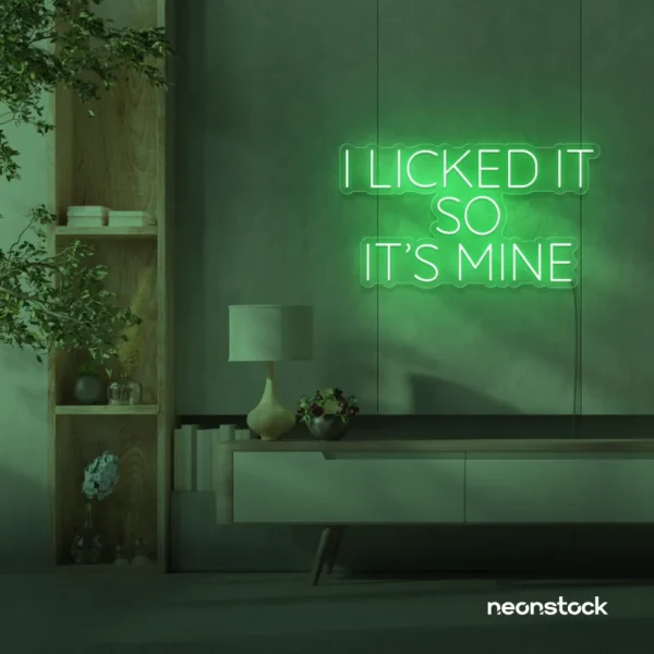 I Licked It So It’s Mine neon sign in green for dessert shops, kitchen walls, and fun restaurant decor.
