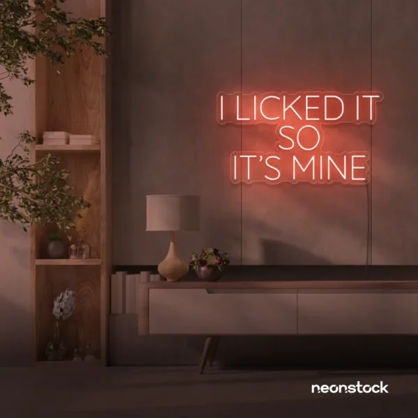 I Licked It So It’s Mine neon sign in peachy pink for dessert shops, kitchen walls, and fun restaurant decor.