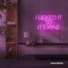 I Licked It So It’s Mine neon sign in pink for dessert shops, kitchen walls, and fun restaurant decor.