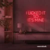 I Licked It So It’s Mine neon sign in red for dessert shops, kitchen walls, and fun restaurant decor.
