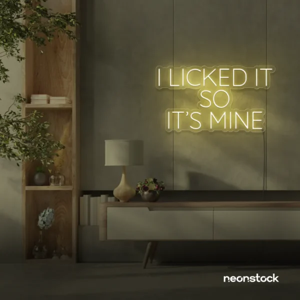 I Licked It So It’s Mine neon sign in warm white for dessert shops, kitchen walls, and fun restaurant decor.