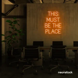 This Must Be the Place Neon Sign
